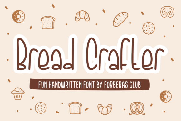 Bread Crafter: A Display Font That Feels Like a Warm Loaf